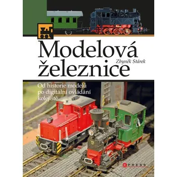 Modelová železnice - Zbyněk Stárek