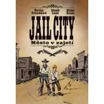 Jail City: Město v zajetí - Zdeněk…