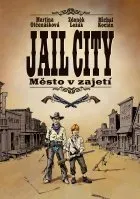 Jail City: Město v zajetí - Zdeněk Ležák, Martina Otčenášková