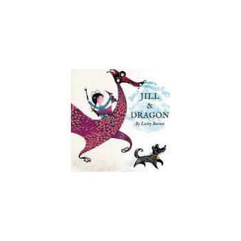 Cizojazyčná kniha Jill and Dragon - Barnes, Lesley