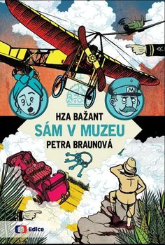 Sám v muzeu - Petra Braunová, Jan Bažant