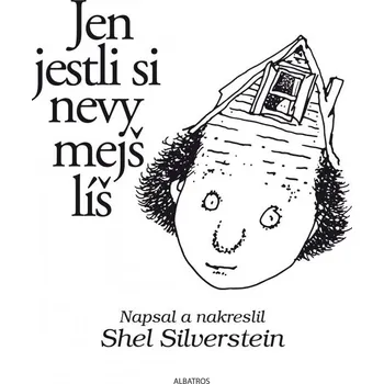 Poezie Jen jestli si nevymejšlíš - Shel Silverstein