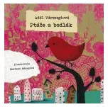 Ptáče a bodlák - Adél Várszegiová,…