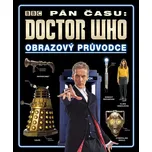 Doctor Who: Obrazový průvodce seriálem Pán času - Slovart
