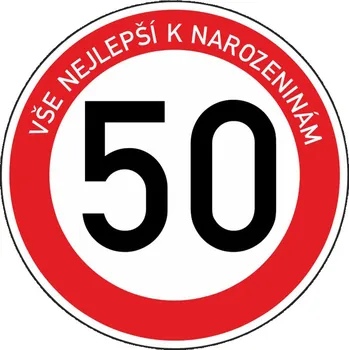 Žertovný předmět Dalsiko - Plechová dopravní značka k 50. narozeninám