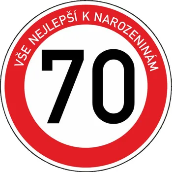 Žertovný předmět Plechová dopravní značka k 70. narozeninám