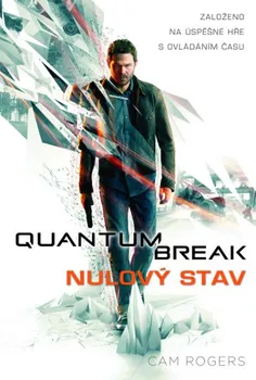 Quantum Break: Nulový stav - Cam Rogers