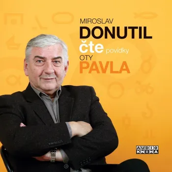 Miroslav Donutil čte povídky Oty Pavla - Ota Pavel [CD]