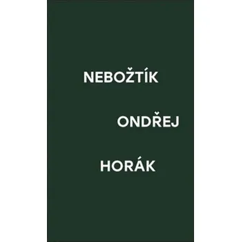 Nebožtík - Ondřej Horák