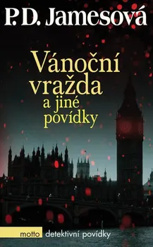 Vánoční vražda a jiné povídky - P.D. Jamesová