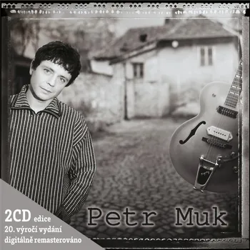 Česká hudba Petr Muk: Edice k 20. výročí - Petr Muk [2CD]