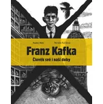 Franz Kafka: Člověk své a naší doby -…