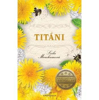 Titáni - Leila Meachamová