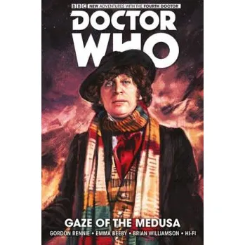 Cizojazyčná kniha Doctor Who: The Fourth Doctor: Gaze of the Medusa - Rennie, Gordon a Beeby, Emma