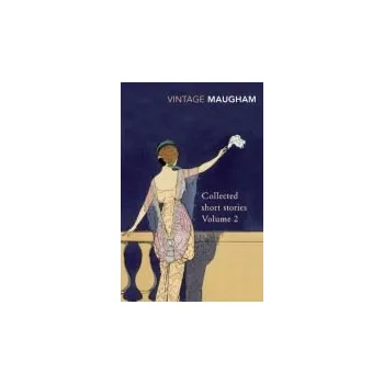 Collected Short Stories Volume 2 - Maugham, W. Somerset