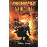 Warhammer: Zabíječ lidí - Nathan Long