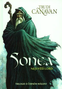 Sonea: Nejvyšší lord - Trudi Canavan