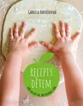 Recepty dětem: Vařte pro děti tak, aby…
