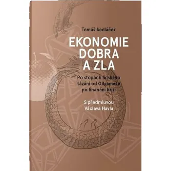 Ekonomie dobra a zla: Po stopách…