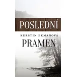 Poslední pramen - Kerstin Ekmanová