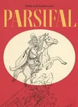 Parsifal: Příběh rytíře Kulatého stolu…