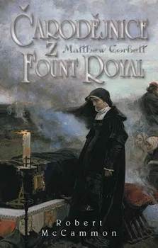 Čarodějnice z Fount Royal - Robert McCammon