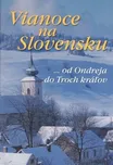 Vianoce na Slovensku: od Ondreja do…