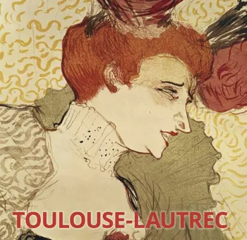 Umění Toulouse Lautrec - Hajo Düchting
