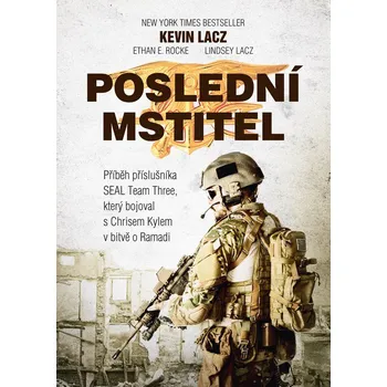 Poslední mstitel - Lindsey Lacz, Ethan E. Rocke, Kevin Lacz