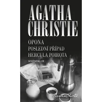 Opona: Poslední případ Hercula Poirota - Agatha Christie (2015, pevná bez přebalu lesklá, 2. vydání)