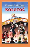 Kolotoč - Karel Poláček