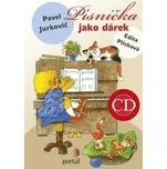 Písnička jako dárek + CD - Pavel…