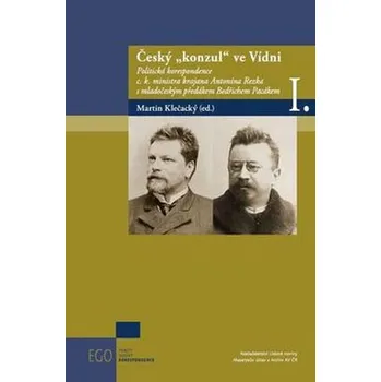 Český "konzul" ve Vídni I. - Martin Klečacký