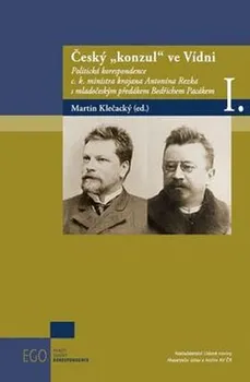 kniha Český "konzul" ve Vídni I. - Martin Klečacký