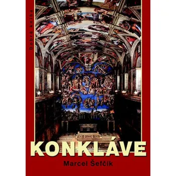 Konkláve - Marcel Šefčík
