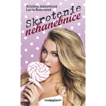 Skrotenie nehanebnice - Lucia Braunová, Kristína Ježovičová (SK)