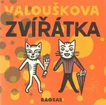 Valouškova zvířátka - Chrudoš Valoušek