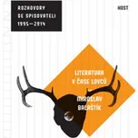 Literatura v čase lovců - Miroslav…