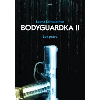 Bodyguardka II.: Lev práva - Leena Lehtolainen