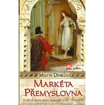 Markéta Přemyslovna - Melita Denková