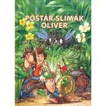 Poštár slimák Oliver - Ľuboš Bohunický…