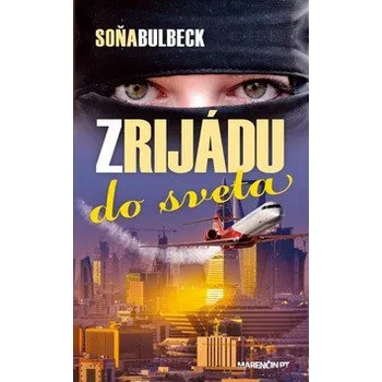Z Rijádu do sveta - Soňa Bulbeck