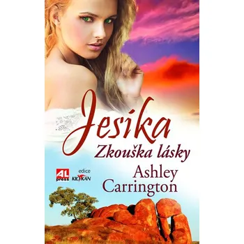 Jesika: Zkouška lásky - Ashley Carrington