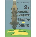 2x vrchní inspektor Pravítko - Denis -…