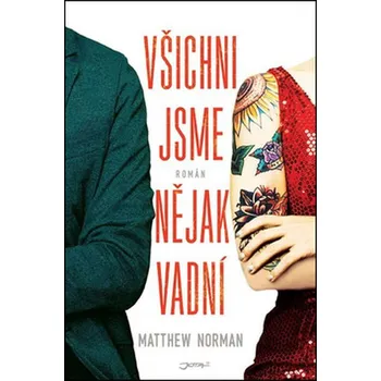Všichni jsme nějak vadní - Matthew Norman
