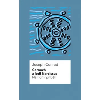 Černoch z lodi Narcissus, Námořní příběh - Joseph Conrad