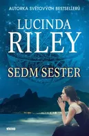 Sedm sester - Lucinda Riley (2016, pevná)