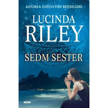 Sedm sester - Lucinda Riley (2016, pevná)