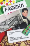 Fabrika: Příběh textilních baronů z…