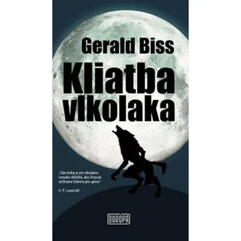 Kliatba vlkolaka - Gerald Biss